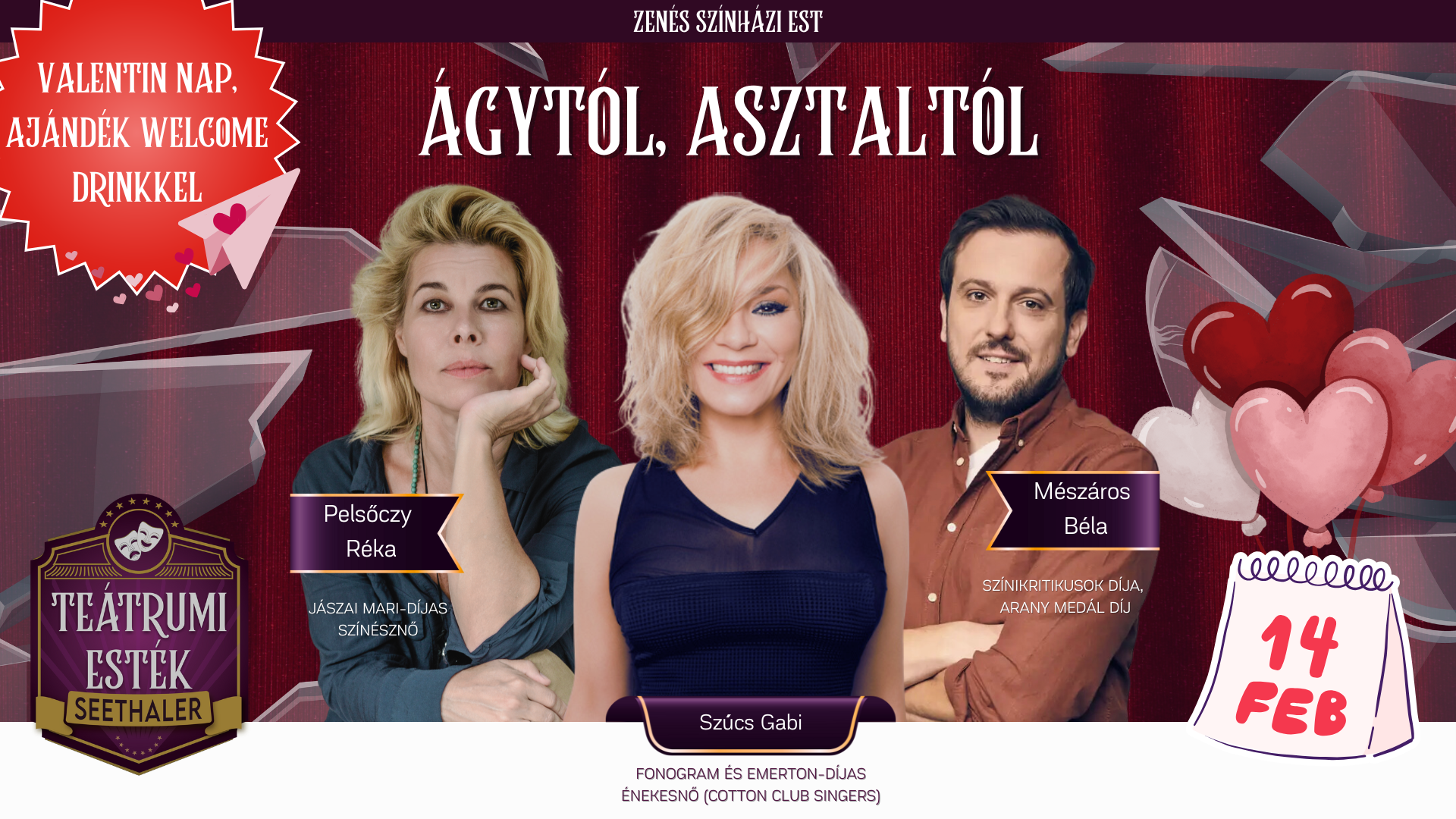 Ágytól, asztaltól Valentin napi zenés színházi est