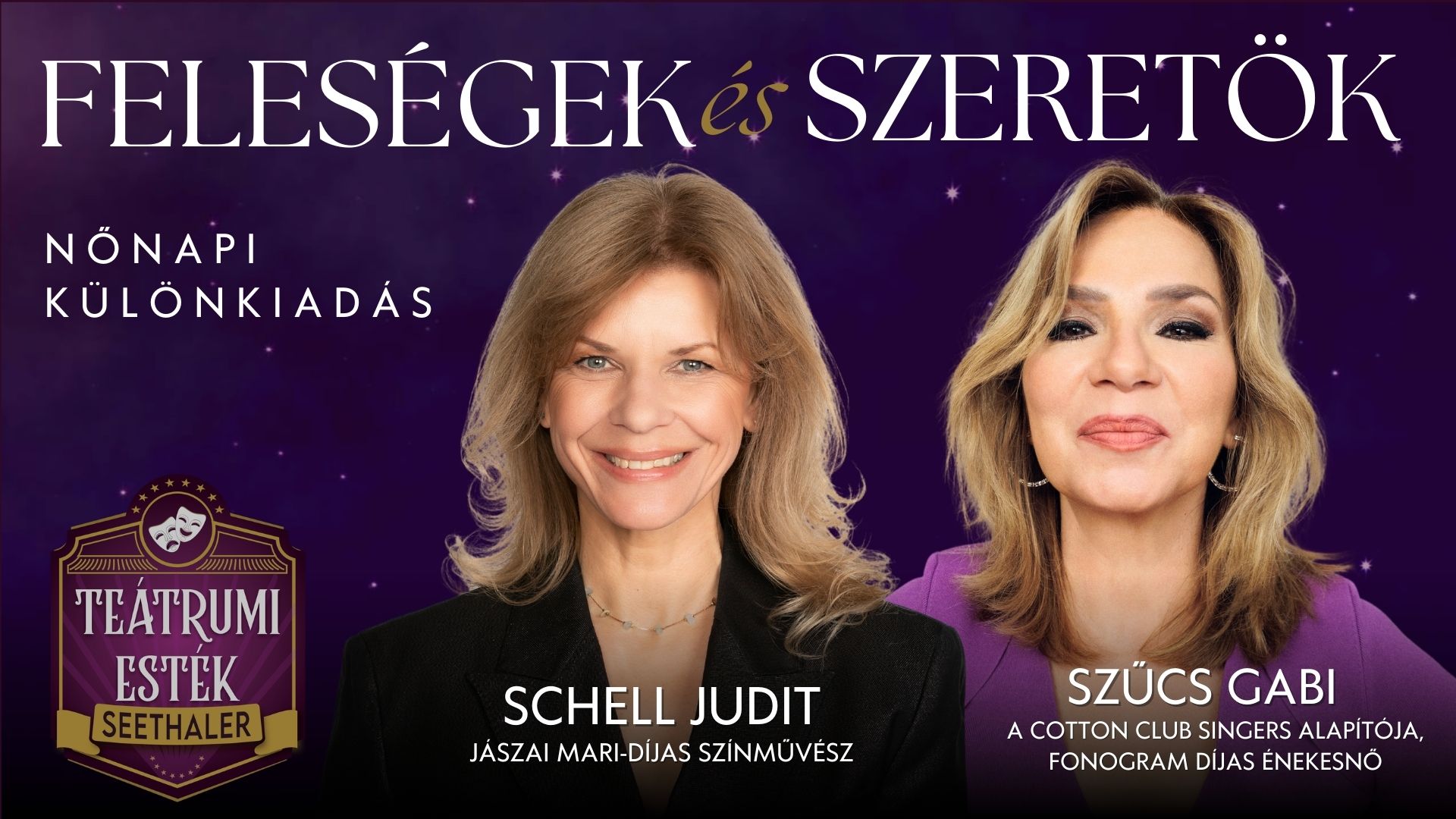 Feleségek és Szeretők - Nőnapi különkiadás