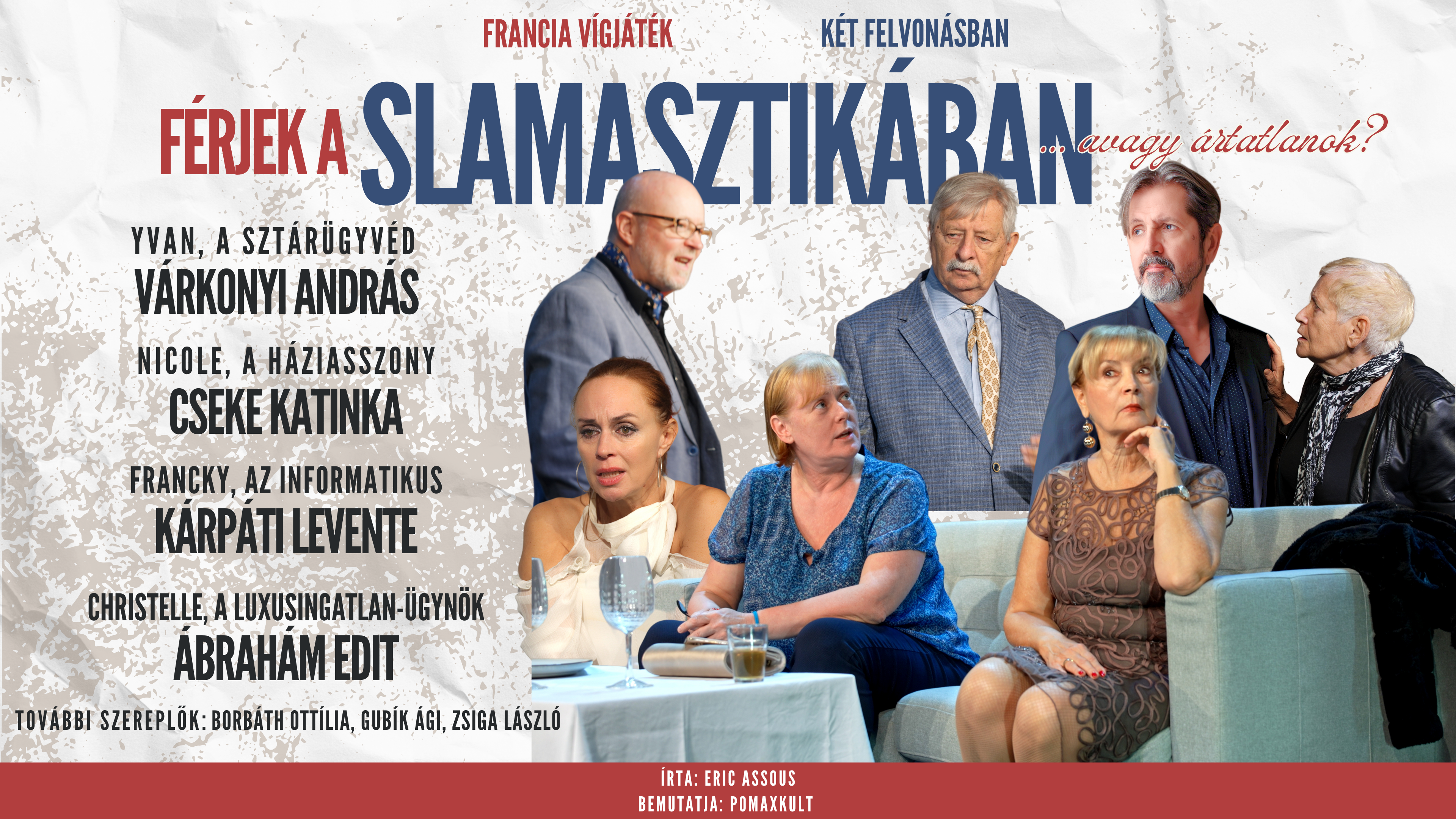 Férjek a slamasztikában ...avagy ártatlanok? Békéscsaba